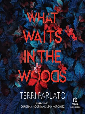 What Waits in the Woods - Audiobook